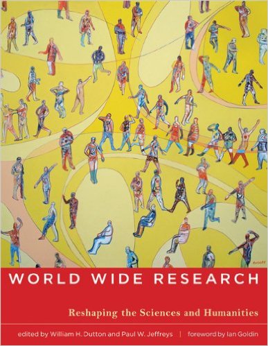 Cover of World Wide Research: Reshaping the Sciences and Humanities