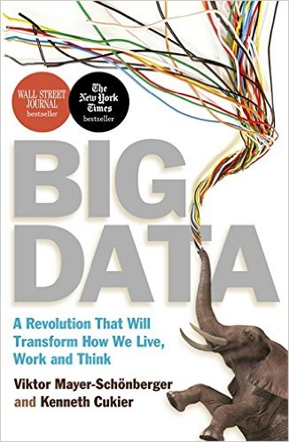 Cover of Big Data: A Revolution That Will Transform How We Live, Work and Think
