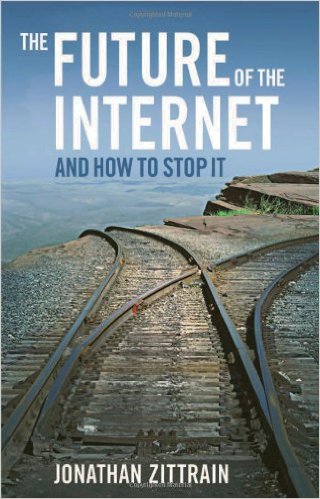 Cover of The Future of the Internet: And How to Stop It