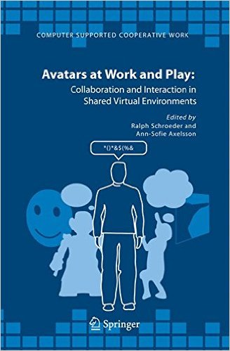 Cover of Avatars at Work and Play: Collaboration and Interaction in Shared Virtual Environments
