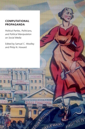 Cover of Computational Propaganda: Political Parties, Politicians, and Political Manipulation on Social Media