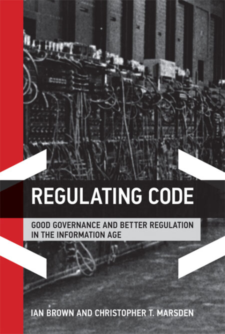 Cover of Regulating Code: Good Governance and Better Regulation in the Information Age