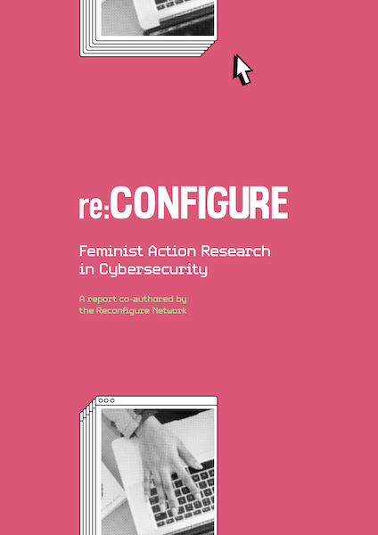 Cover ofReconfigure: Feminist Action Research in Cybersecurity