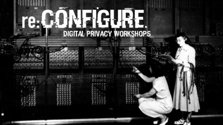 Black and white image of two women using an historic computer with text superimposed: re:Configure Digital Privacy Workshops