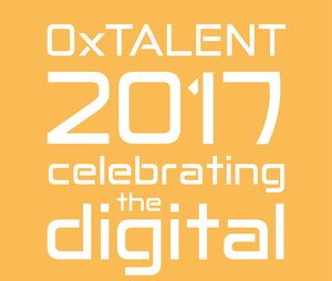 Graphic: OxTALENT 2017: Celebrating the digital.